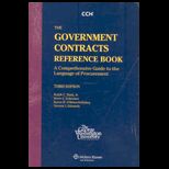 Government Contracts Reference Book A Comprehensive Guide to the Language of Procurement