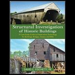 Structural Investigation of Historic Buildings A Case Study Guide to Preservation Technology for Buildings, Bridges, Towers and Mills