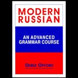 Modern Russian  An Advanced Grammar Course