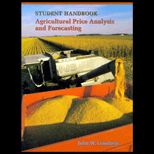 Agricultural Price Analysis and Forecasting (Student Handbook) / With 3.5 Disk
