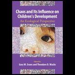 Chaos and Its Influence on Childrens Development