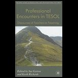 Professional Discourse Encounters in Tesol  Discourses of Teachers in Teaching