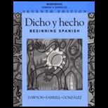 Dicho y hecho  Beginning Spanish (Workbook)