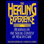 Healing Experience  Readings on the Social Contexts of Health Care
