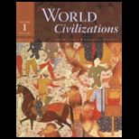 World Civilizations, Volume One  to 1700