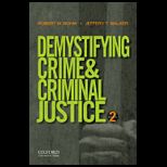 Demystifying Crime and Criminal Justice