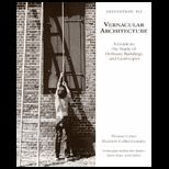 Invitation to Vernacular Architecture  Guide to the Study of Ordinary Buildings and Landscapes