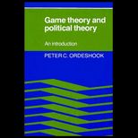 Game Theory and Political Theory  An Introduction