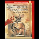 Glencoe Administrative Procedures for Medical Assisting  A Patient Centered Approach (Workbook)