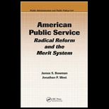 American Public Service  Radical Reform and the Merit System