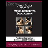 Users Guide to the Musculoskeletal Examination  Fundamentals for the Evidence Based Clinician   With CD