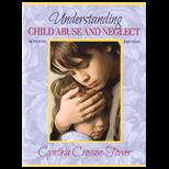 Understanding Child Abuse and Neglect (Custom Package)