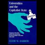 Universities and the Capitalist State  Corporate Liberalism and the Reconstruction of American Higher Education, 1894 1928