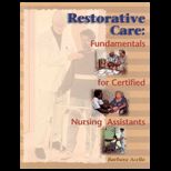 Restorative Care  Fundamentals for Certified Nursing Assistants