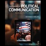 Dynamics of Political Communication Media and Politics in a Digital Age
