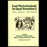 Food Phytochemicals for Cancer Prevention II