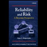 Reliability and Risk  A Bayesian Perspective