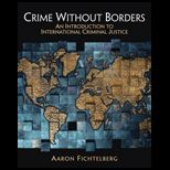 Crime Without Borders  An Introduction to International Criminal Justice