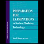 Preparation for Certification Examinations in Nuclear Medicine Technology