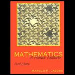 Mathematics  Human Endeavor  A Book for Those Who Think They Dont Like the Subject