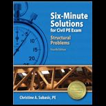 Six Minute Solutions for Civil PE Exam Structural Problems