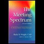 Meeting Spectrum An Advanced Guide for Meeting Professionals