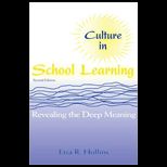 Culture in School Learning  Revealing the Deep Meaning, Second Edition
