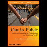 Out in Public Reinventing Lesbian  Gay Anthropology in a Globalizing World