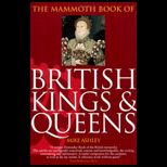 Mammoth Book of British Kings and Queens