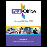 Your Office  Microsoft Office 2010 Volume 1   With Access