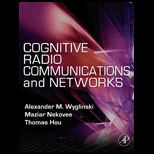 Cognitive Radio Communications and Network