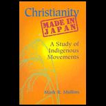 Christianity Made in Japan  A Study of Indigenous Movements