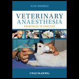 Veterinary Anaesthesia Principles to Practice
