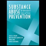 Substance Abuse Prevention  The Intersection of Science and Practice