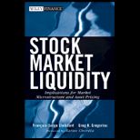 Stock Market Liquidity Implications for Market Microstructure and Asset Pricing