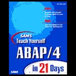 Sams Teach Yourself ABAP/4 in 21 Days / With CD