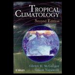 Tropical Climatology  An Introduction to the Climates of the Low Latitudes