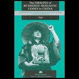 Origins of Buddhist Monastic Codes in China