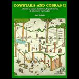 Cowtails and Cobras II Guide to Games, Initiatives, Ropes Courses and Adventure Curriculum