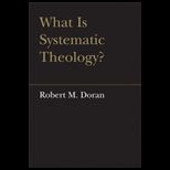What Is Systematic Theology?