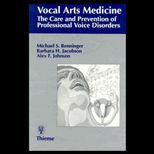 Vocal Arts Medicine  The Care and Prevention of Professional Voice Disorders