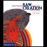 Raw Creation  Outsider Art and Beyond
