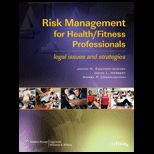 Risk Management for Health/Fitness Professionals Legal Issues and Strategies