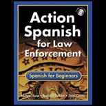 Action Spanish for Law Enforcement Spanish for Beginners