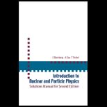 Intro. to Nuclear and Particle Physics