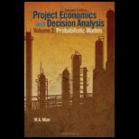 Project Economics and Decision Analysi