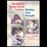 Diversity in Single Parent Families  Working from Strength