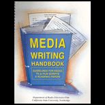 Media Writing Handbook  Guidelines for Radio, TV and Film Scripts and Academic Papers