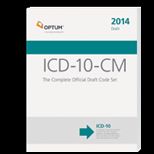 ICD 10 CM  The Complete Official Draft Code Set 2014