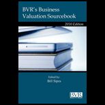 BVRs Guide to Business Valuation, 2010 Edition